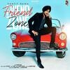 Friend Zone - Ranjit Bawa Poster