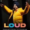 Loud - Ranjit Bawa Poster