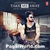 Take Me Away - Resham Singh Anmol 190Kbps Poster
