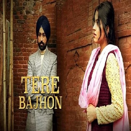 Tere Bajhon - Tarsem Jassar 320Kbps Poster