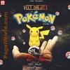 Pokemon - Veet Baljit - 320Kbps Poster