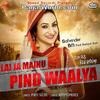  Lai Ja Mainu Pind Waalya - Satwinder Bitti 190Kbps Poster