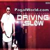  Driving Slow - Badshah - 190Kbps Poster