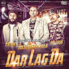  Dar Lag Da (ft Dr Zeus n Fateh) Raju Dinehwala 320Kbps Poster