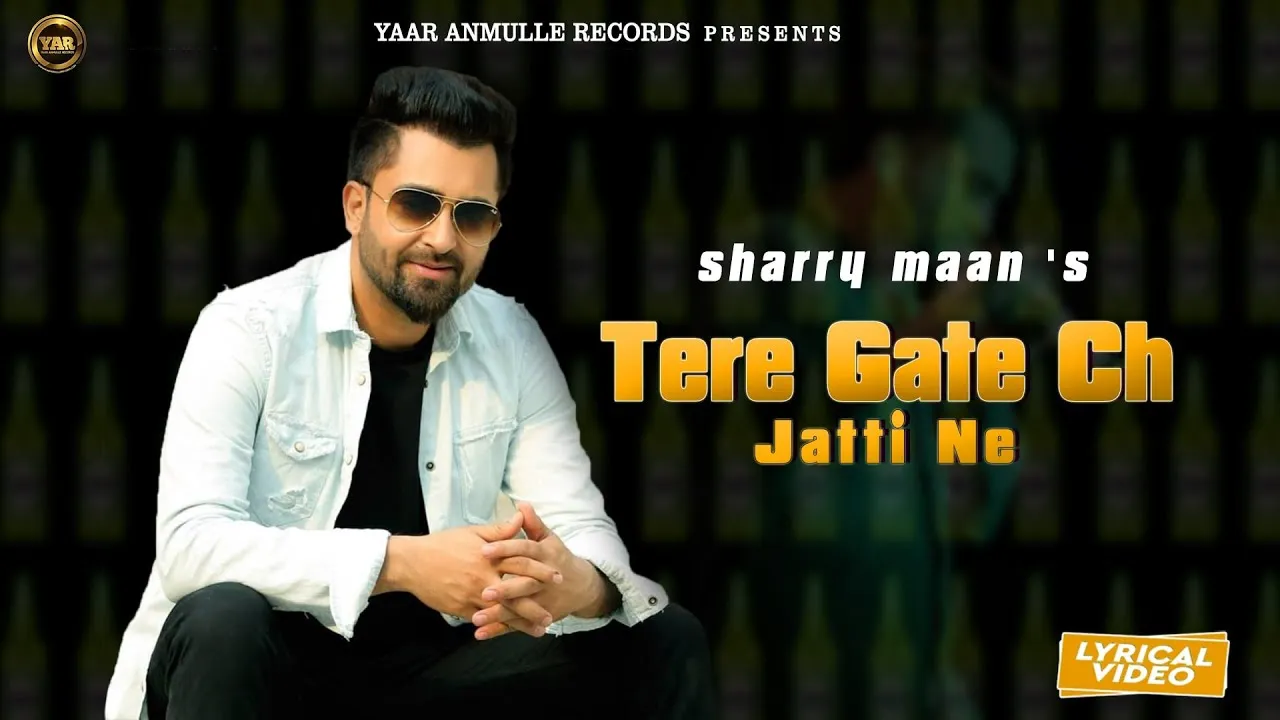  Tere Gate Ch Jatti Ne - Sharry Mann Poster