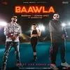  Baawla - Badshah Poster