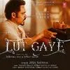  Lut Gaye - Jubin Nautiyal Poster