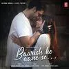  Baarish Ke Aane Se - Shreya Ghoshal Poster