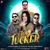  Top Tucker - Badshah Poster