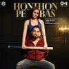  Honthon Pe Bas - Mika Singh Poster