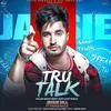  Tru Talk - Jassie Gill Poster