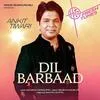  Dil Barbaad - Ankit Tiwari Poster