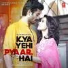  Kya Yehi Pyaar Hai - Armaan Malik Poster