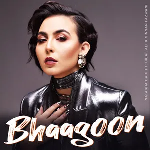 Bhaagoon | Natasha Baig Poster