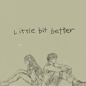  Little Bit Better Song Poster